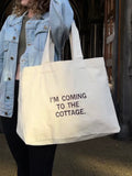 "I'm Coming to the Cottage" Oversized Tote